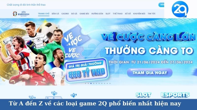 Từ A đến Z về các loại game 2Q phổ biến nhất hiện nay 1 cac-loai-game-2q-1
