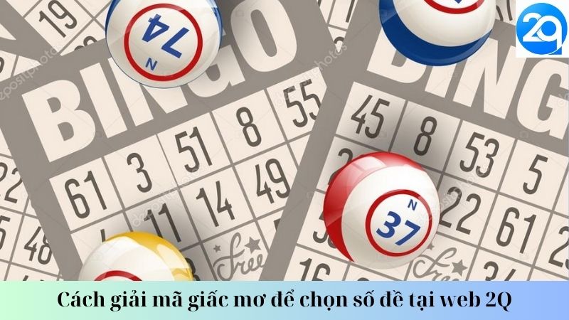 Cách giải mã giấc mơ để chọn số đề tại web 2Q 3 giai-ma-giac-mo-3