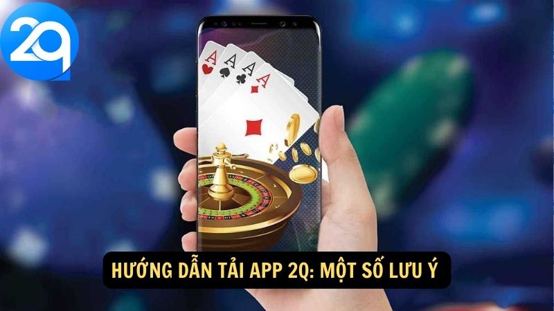 Hướng Dẫn Tải App 2Q - Cài Đặt Nhanh Chóng và Dễ Dàng 3 huong-dan-tai-app-2q-3