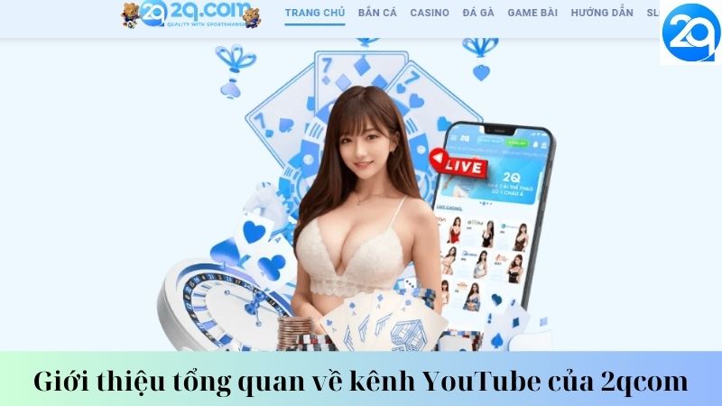 kenh-youtube-cua-2qcom-3