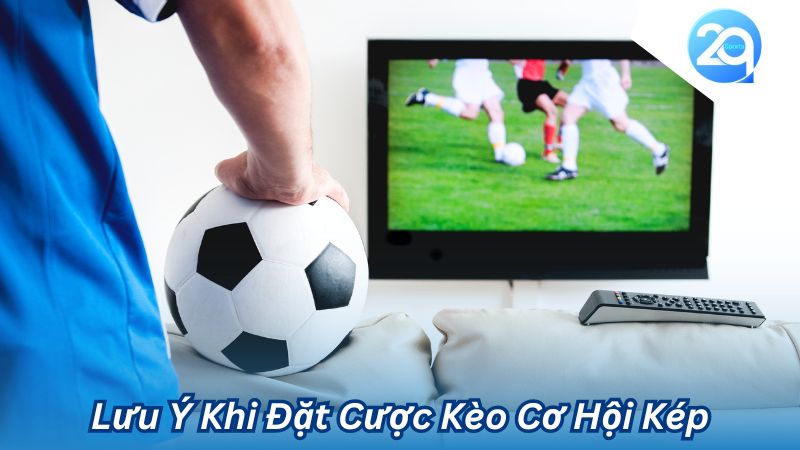 2Q Kèo Cơ Hội Kép: Bí Quyết Đặt Cược Thông Minh Cho Bet Thủ 4 kèo cơ hội kép-4