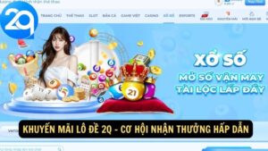 khuyến mãi lô đề 2q