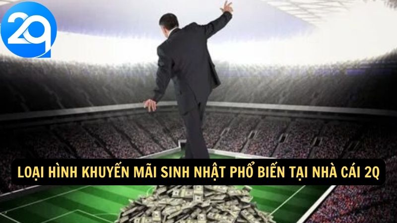 Khuyến Mãi Sinh Nhật 2q: Nhận Quà Tặng Hấp Dẫn Khi Đến Ngày Đặc Biệt 3 khuyen-mai-sinh-nhat-2q-3