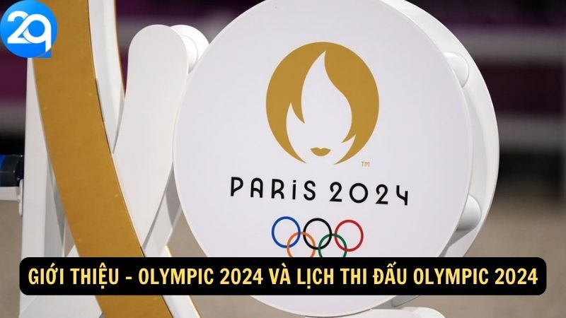 Lịch Thi Đấu Olympic 2024 Trên 2q: Ngày Giờ Các Sự Kiện 1 lich-thi-dau-olympic-2024-1
