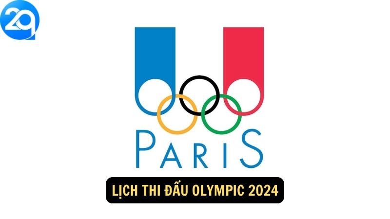 Lịch Thi Đấu Olympic 2024 Trên 2q: Ngày Giờ Các Sự Kiện 2 lich-thi-dau-olympic-2024-2