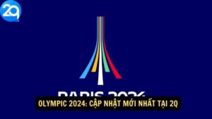 Olympic 2024: Cập Nhật Mới Nhất Tại 2q