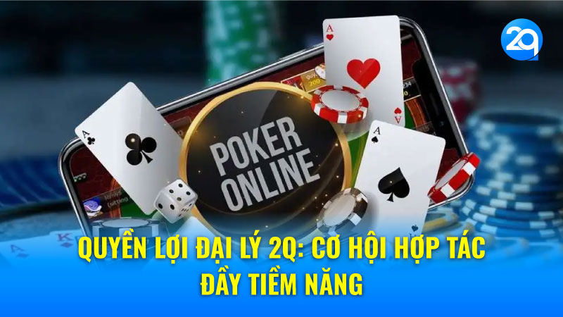 Quyền lợi đại lý 2Q: Ưu đãi hấp dẫn và cơ hội phát triển 3 quyen-loi-dai-ly-2q-3