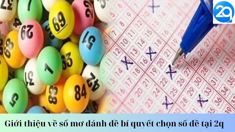 Giới thiệu về sổ mơ đánh đề bí quyết chọn số đề tại 2q 1 so-mo-danh-de-1