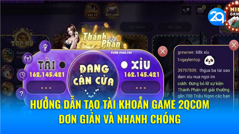 Tài khoản Game 2QCOM: Hướng dẫn tạo và đăng nhập 1 tai-khoan-game-2qcom-1