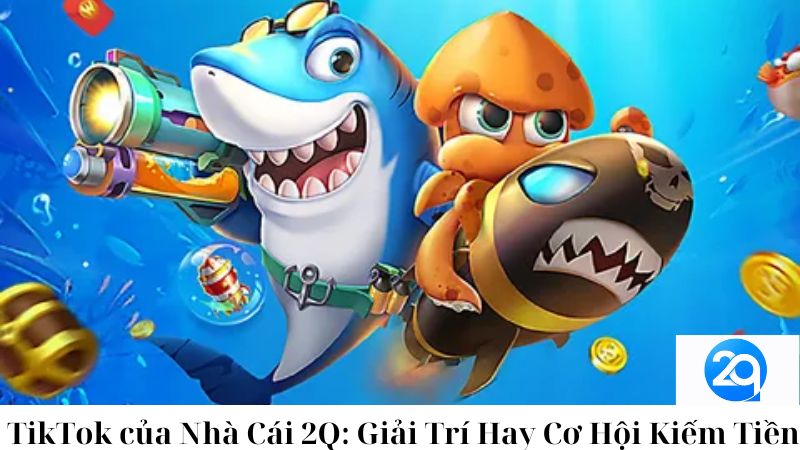 TikTok của Nhà Cái 2Q: Giải Trí Hay Cơ Hội Kiếm Tiền 2 tiktok-cua-nha-cai-2q-giai-tri-hay-co-hoi-kiem-tien-2