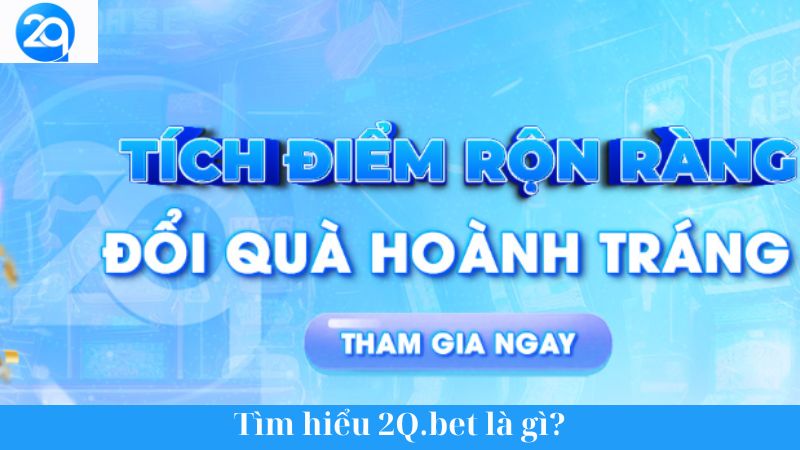 Tìm hiểu 2Q.bet: Nền tảng cá cược trực tuyến đa dạng uy tín 1 tim-hieu-2q-bet-1