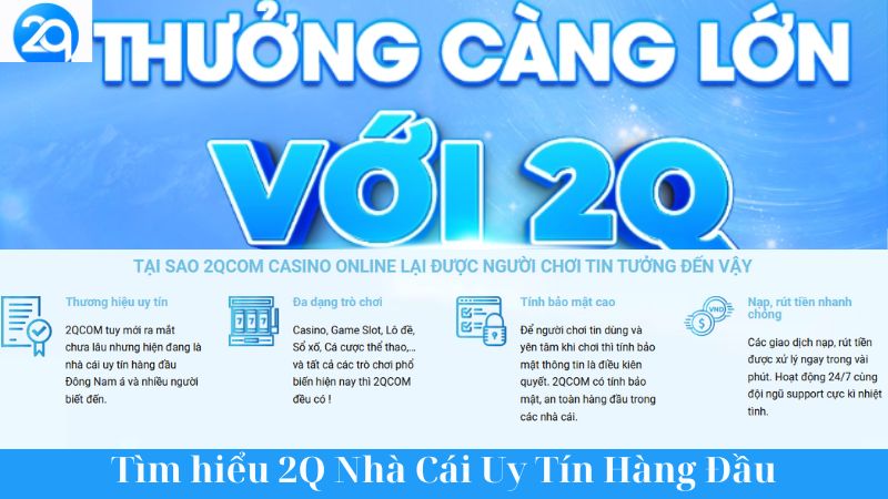 Tìm Hiểu 2Q Nhà Cái Cá Cược Trực Tuyến Uy Tín Hàng Đầu 1 tim-hieu-2q-nha-cai-1