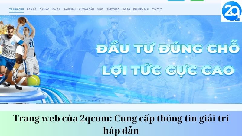 Trang web của 2qcom: Cung cấp thông tin giải trí hấp dẫn 1 trang-web-cua-2qcom-1
