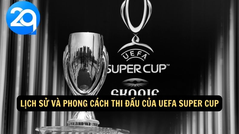 UEFA Super Cup: Cập Nhật Tin Tức, Kết Quả và Lịch Thi Đấu cùng 2q 2 uefa-super-cup-2