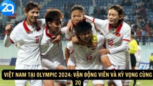 Việt Nam Tại Olympic 2024: Vận Động Viên Và Kỳ Vọng Cùng 2q