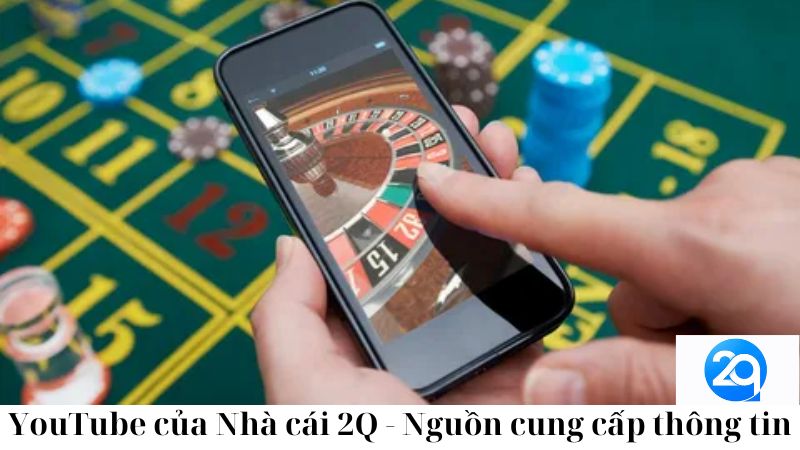 YouTube của Nhà cái 2Q - Nguồn cung cấp thông tin 2 youtube-cua-nha-cai-2q-nguon-cung-cap-thong-tin-2