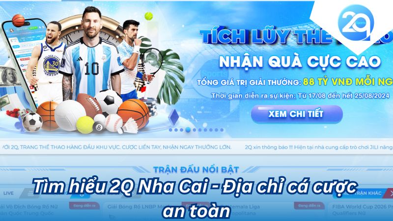 Tìm hiểu 2Q Nha Cai - Địa chỉ cá cược an toàn và minh bạch 1 tim-hieu-2q-nha-cai-1