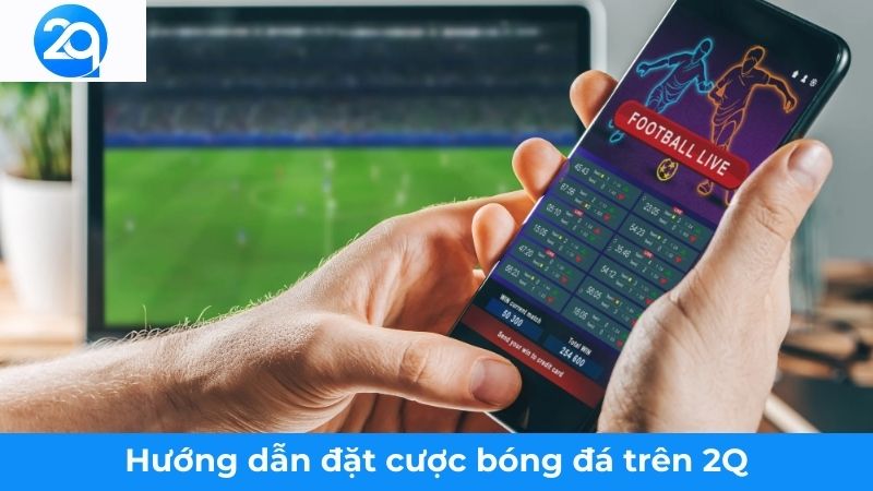 2Q - Tìm Hiểu Trực Tiếp Bóng Đá 2Q: Cơ Hội Cá Cược Hoàn Hảo 2 tim-hieu-truc-tiep-bong-da-2q (2)
