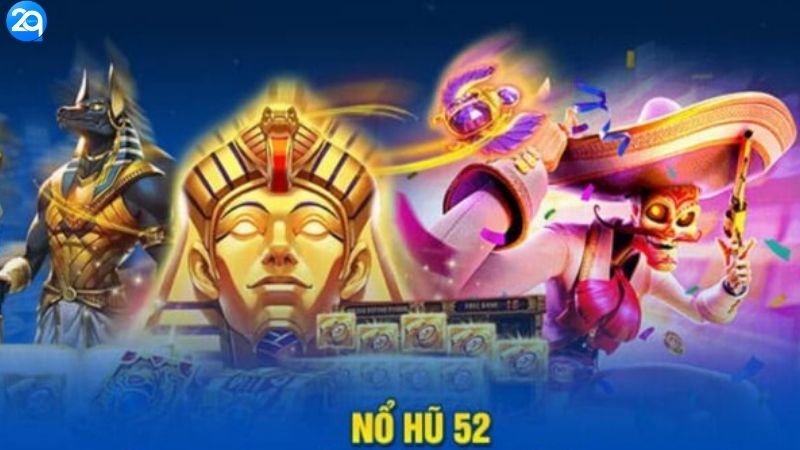 Nổ Hũ 52 - Săn Hũ Cực Đỉnh, Rút Tiền Siêu Tốc 2 no-hu-52-2